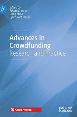 Advances in Crowdfunding: Research and Practice