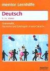 Deutsch. Grammatik für die 5./6. Klasse. Bausteine und Spielregeln unserer Sprache.