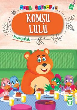 Komşu Lulu - Komşuluk: Mini Masallar 39