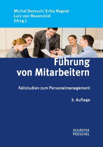 Führung von Mitarbeitern: Fallstudien zum Personalmanagement