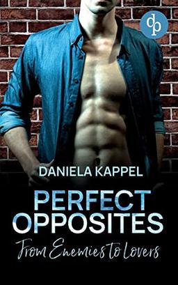 Perfect Opposites: From Enemies to Lovers