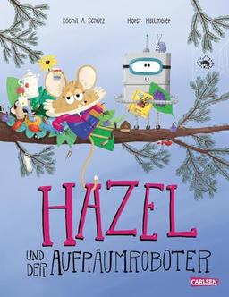 Hazel und der Aufräumroboter: Bilderbuch ab 3 Jahren | Hilft, Kinder zum Aufräumen zu ermuntern