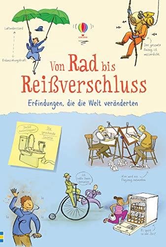 Von Rad bis Reißverschluss - Erfindungen, die die Welt veränderten