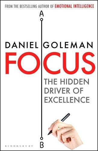 Focus: The Hidden Driver of Excellence