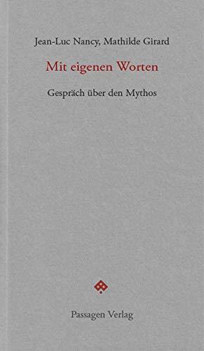 Mit eigenen Worten: Gespräch über den Mythos (Passagen forum)