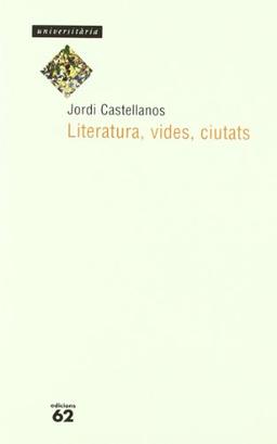 Literatura, vides, ciutats