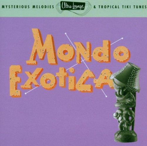 Ultra-Lounge - Vol. 1 (Mondo Exotica)