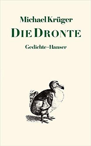 Die Dronte: Gedichte