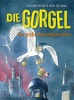 Die Gorgel: Die große Rettungsmission