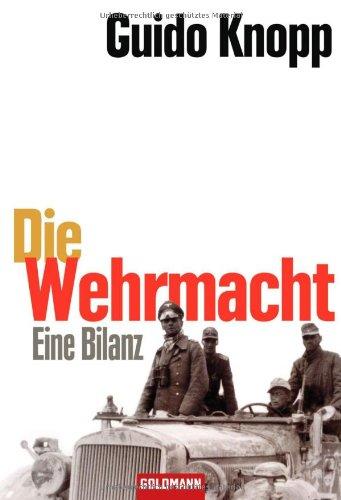 Die Wehrmacht: Eine Bilanz