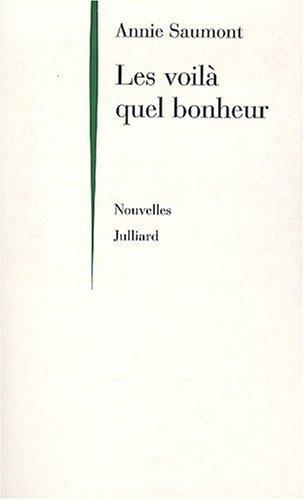 Les voilà, quel bonheur