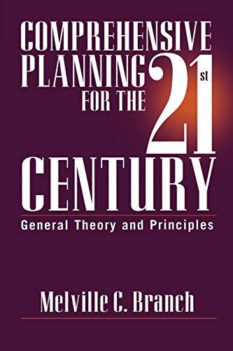 Comprehensive Planning for the 21st Century: General Theory and Principles