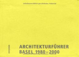 Architekturführer Basel 1980-2000