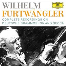 Wilhelm Furtwängler: Complete Recordings on Deutsche Grammophon and Decca