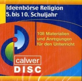 Ideenbörse Religion. 5. - 10. Schuljahr. CD-ROM