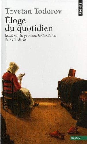 Eloge du quotidien : essai sur la peinture hollandaise du XVIIe siècle