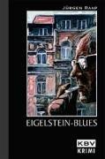 Eigelstein-Blues: Ein Karl-Josef-Bär-Krimi