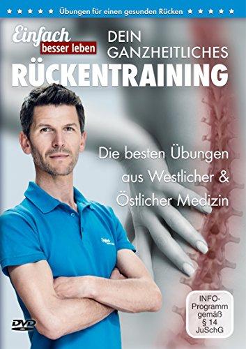 Dein ganzheitliches Rückentraining – Die 25 besten Übungen gegen Rückenschmerzen: DVD mit Rückenübungen, für jedes Alter und Fitnesslevel