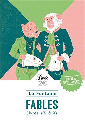 Fables : livres VII à XI : nouveau bac français