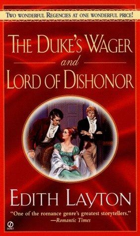 The Duke's Wager and Lord of Dishonor