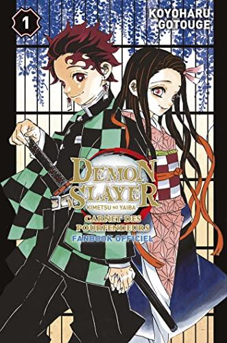 Demon slayer : Kimetsu no yaiba : carnet des pourfendeurs : fanbook officiel. Vol. 1