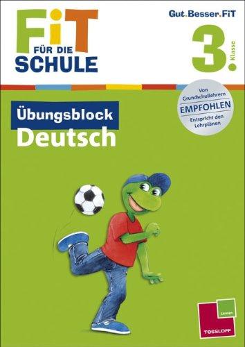 Fit für die Schule: Übungsblock Deutsch. 3. Klasse