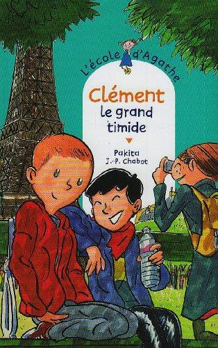 L'école d'Agathe. Vol. 47. Clément le grand timide