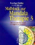 Malblock zur Mandala-Therapie, Bd.3, Vom Altertum zur Neuzeit