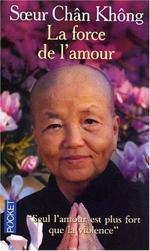 La force de l'amour : une bouddhiste dans le Viêt-nam en guerre