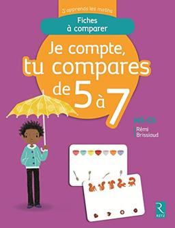 Je compte... tu compares de 5 à 7, MS-GS