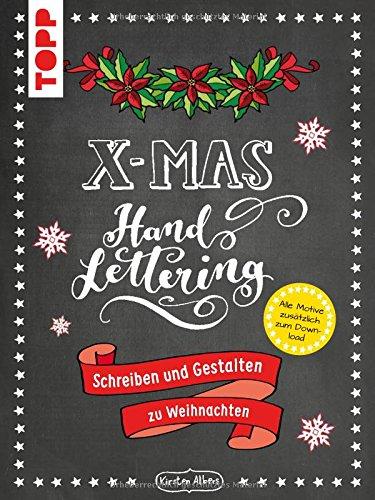 Handlettering X-Mas. Schreiben und Gestalten zu Weihnachten: Mappe mit 32 Seiten Anleitungsheft und 24 bedruckten Blättern zum Ausschneiden. Alle Motive zusätzlich als Download zum Ausdrucken