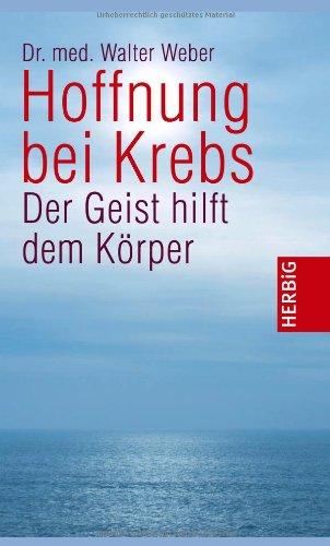 Hoffnung bei Krebs: Der Geist hilft dem Körper