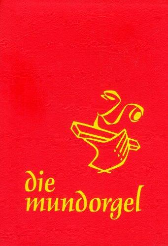 Die Mundorgel - Großdruck Textausgabe