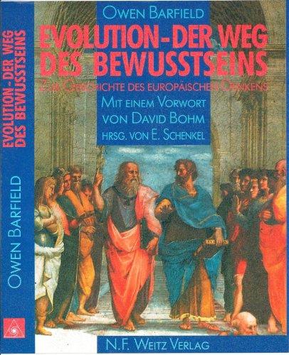 Evolution - Der Weg des Bewusstseins: Zur Geschichte des europäischen Denkens