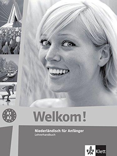 Welkom! A1-A2: Lehrerhandbuch