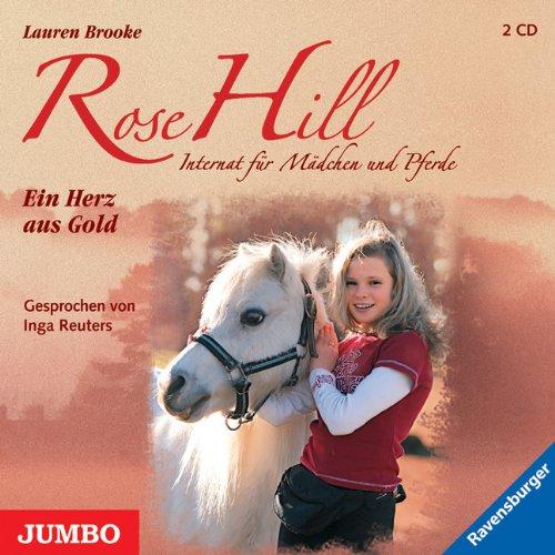 Rose Hill 03. Ein Herz aus Gold