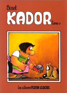 Kador, Tome 3 :  (Binet Fluide Glacial)