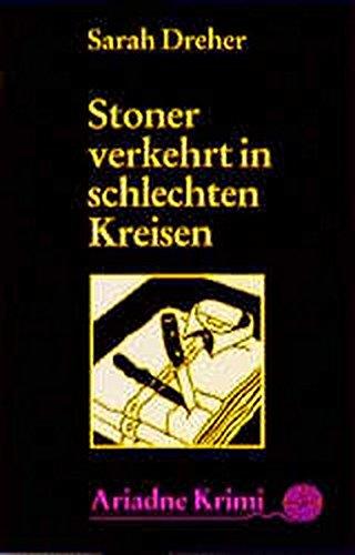 Stoner verkehrt in schlechten Kreisen (Ariadne Krimi)