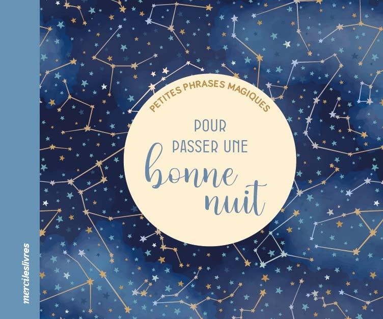 Petites phrases magiques pour passer une bonne nuit