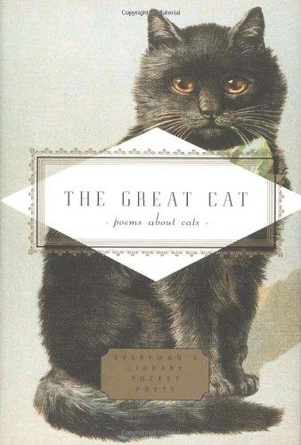 The Great Cat: Poems About Cats (Everyman's Library Pocket Poets)