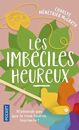 Les imbéciles heureux