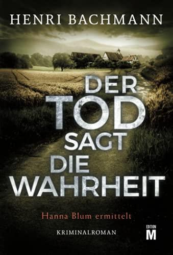 Der Tod sagt die Wahrheit (Hanna Blum ermittelt, 2)