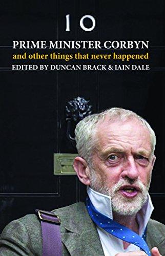 Prime Minister Corbyn: And other things that never happened