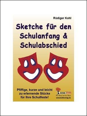 Sketche für den Schulanfang und -abschied