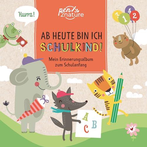 Ab heute bin ich Schulkind!: Mein Erinnerungsalbum zum Schulanfang | 100% Recyclingpapier