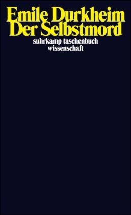 Der Selbstmord (suhrkamp taschenbuch wissenschaft)