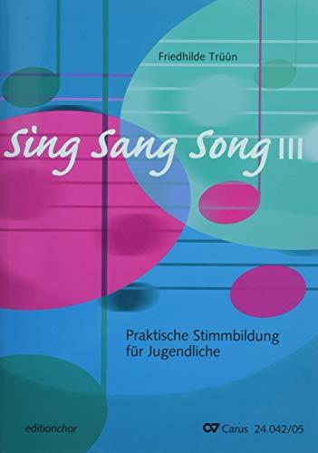 SingSangSong III: Praktische Stimmbildung für Jugendliche