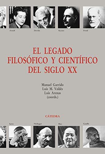 El legado filosófico y científico del siglo XX (Teorema. Serie Mayor)