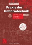 Praxis der Umformtechnik: Arbeitsverfahren, Maschinen, Werkzeuge (Vieweg Praxiswissen)