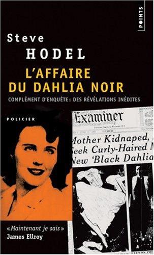 L'affaire du dahlia noir. Complément d'enquête : les nouvelles preuves